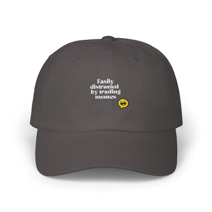 "Easily Distracted by Trading Memes" Embroidered Dad Cap