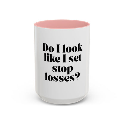 “Do I Look Like I Set Stop Losses?” Coffee Mug – Funny Trading Gift for Stock & Crypto Traders