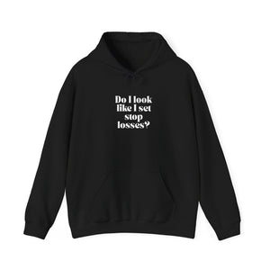 “Do I Look Like I Set Stop Losses?” Hoodie – Funny Trader & Investor Sweatshirt