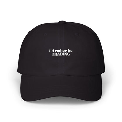 I’d Rather Be Trading Embroidered Dad Cap – Minimalist Hat for Traders & Investors