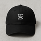 "Do I Look Like I Set Stop Losses? "Embroidered Dad Cap