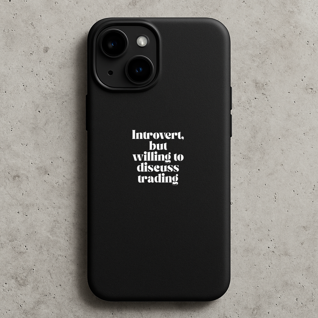 Introvert but Willing to Discuss Trading Phone Case – Minimalist Black Protective Case for Traders