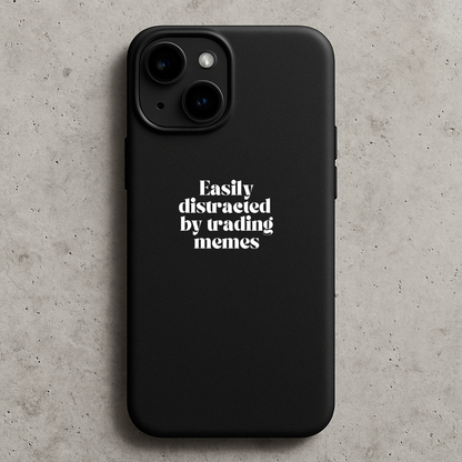 Easily Distracted by Trading Memes Phone Case – Funny Protective Case for Traders & Investors