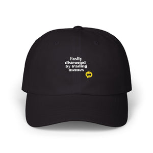 "Easily Distracted by Trading Memes" Embroidered Dad Cap