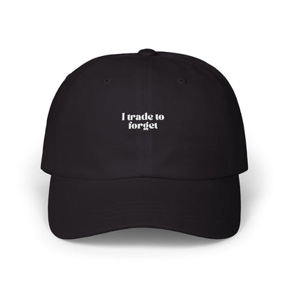 "I Trade to Forget "Dad Cap – Funny Minimalist Trader Hat