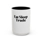 “Eat Sleep Trade” Coffee Mug – Funny Gift for Day Traders, Investors & Finance Lovers