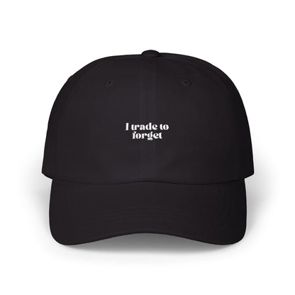 "I Trade to Forget "Dad Cap – Funny Minimalist Trader Hat