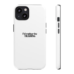 I’d Rather Be Trading Phone Case – Stylish Protective Case for Traders & Investors