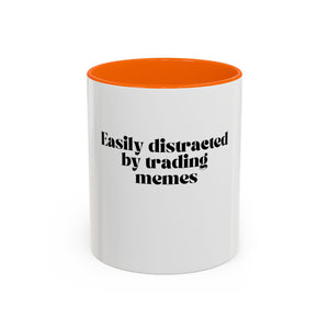 “Easily Distracted by Trading Memes” Coffee Mug – Funny Gift for Stock Traders & Finance Fans