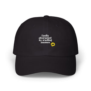"Easily Distracted by Trading Memes" Embroidered Dad Cap