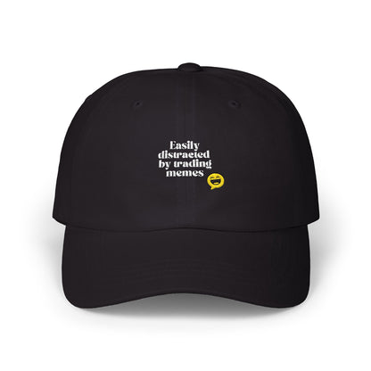 "Easily Distracted by Trading Memes" Embroidered Dad Cap