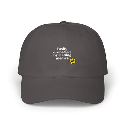"Easily Distracted by Trading Memes" Embroidered Dad Cap